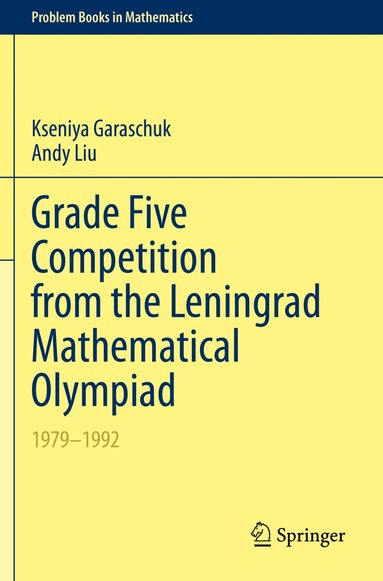 Kseniya Garaschuk, Andy Liu - Grade Five Competition from the Leningrad Mathematical Olympiad, Häftad