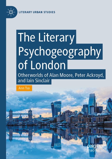 Ann Tso - Literary Psychogeography of London, Häftad