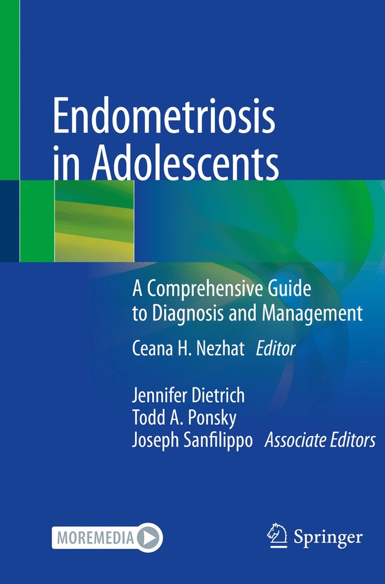 Ceana H. Nezhat - Endometriosis in Adolescents, Häftad