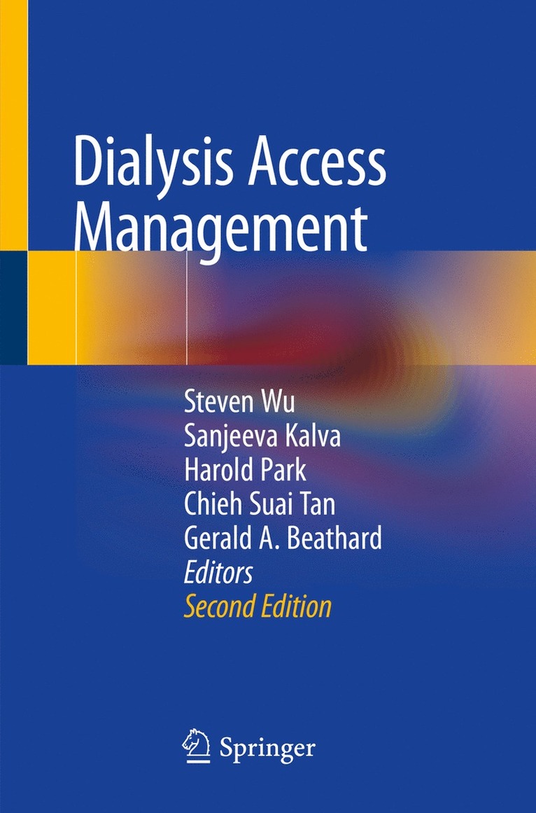 Steven Wu, Sanjeeva Kalva, Harold Park, Chieh Suai Tan, Gerald A. Beathard - Dialysis Access Management, Häftad