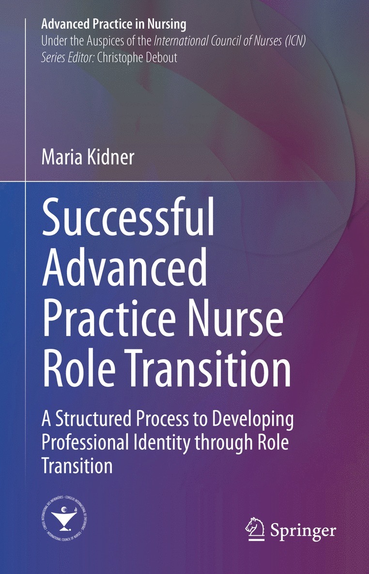 Maria Kidner - Successful Advanced Practice Nurse Role Transition, Inbunden