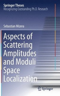 bokomslag Aspects of Scattering Amplitudes and Moduli Space Localization