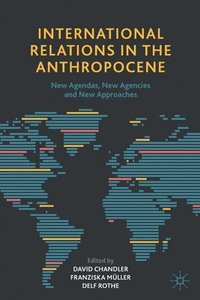 bokomslag International Relations in the Anthropocene