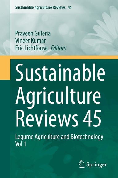 Praveen Guleria, Vineet Kumar, Eric Lichtfouse - Sustainable Agriculture Reviews 45, Inbunden