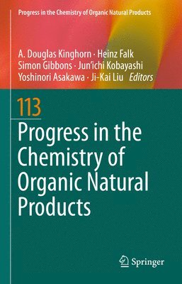 A Douglas Kinghorn, Heinz Falk, Simon Gibbons, Jun'ichi Kobayashi, Yoshinori Asakawa, Ji-Kai Liu, A. Douglas Kinghorn, Jun'Ichi Kobayashi - Progress in the Chemistry of Organic Natural Products 113, Inbunden
