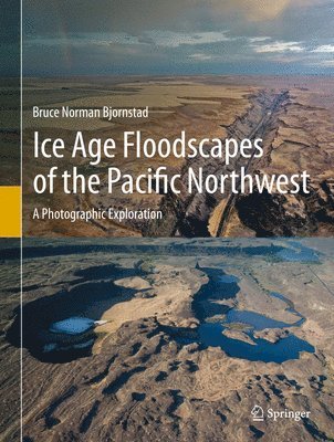 bokomslag Ice Age Floodscapes of the Pacific Northwest