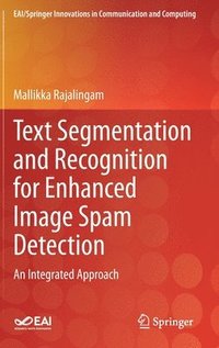 bokomslag Text Segmentation and Recognition for Enhanced Image Spam Detection