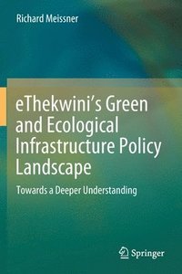 bokomslag eThekwini's Green and Ecological Infrastructure Policy Landscape