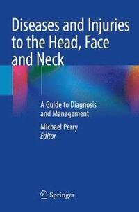 bokomslag Diseases and Injuries to the Head, Face and Neck