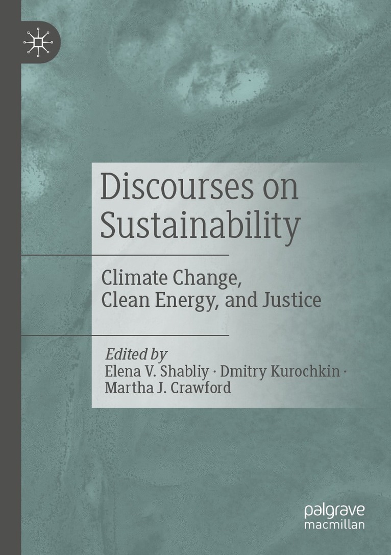 Elena V. Shabliy, Dmitry Kurochkin, Martha J. Crawford - Discourses on Sustainability, Häftad