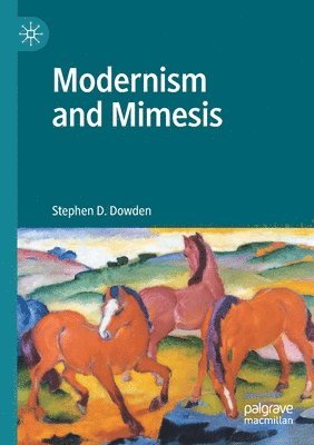 bokomslag Modernism and Mimesis