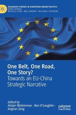 Alister Miskimmon, Ben O'Loughlin, Jinghan Zeng - One Belt, One Road, One Story?, Inbunden