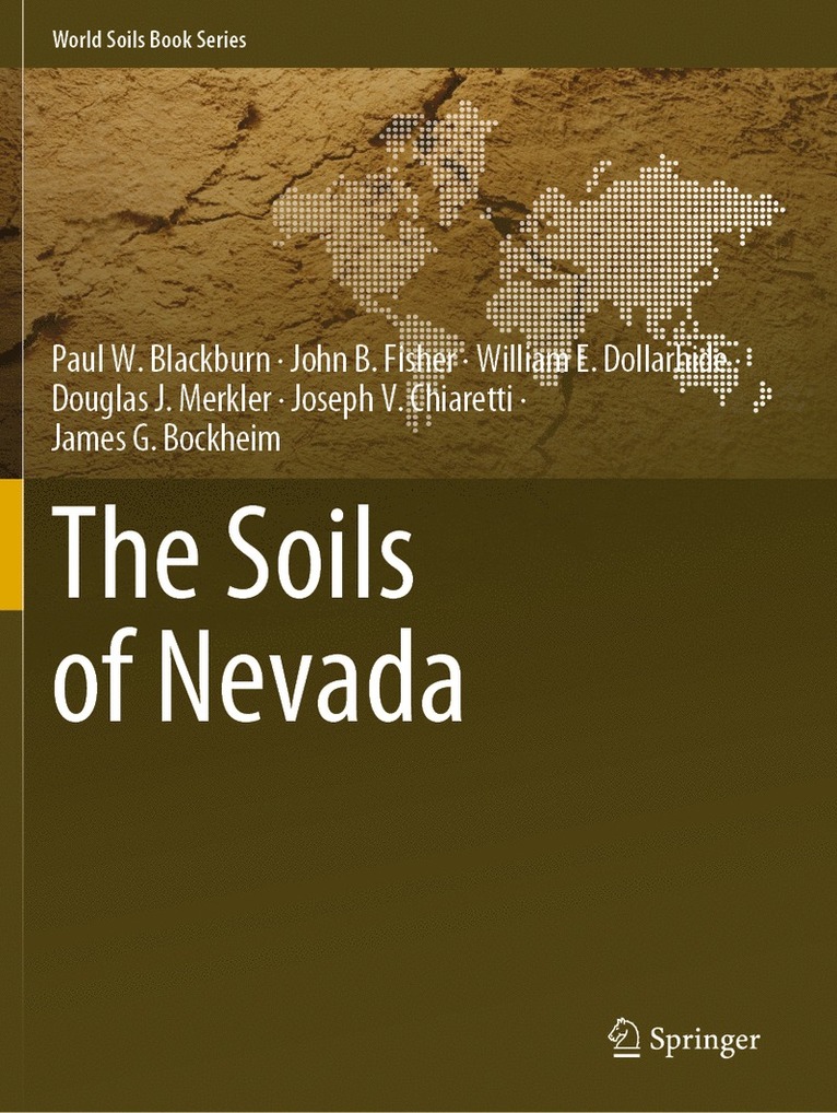 Paul W. Blackburn, John B. Fisher, William E. Dollarhide, Douglas J. Merkler, Joseph V. Chiaretti, James G. Bockheim - Soils of Nevada, Häftad
