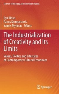 bokomslag The Industrialization of Creativity and Its Limits