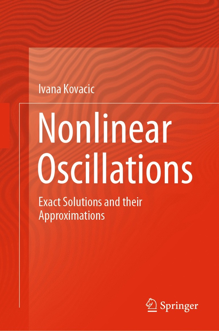 Ivana Kovacic - Nonlinear Oscillations, Inbunden