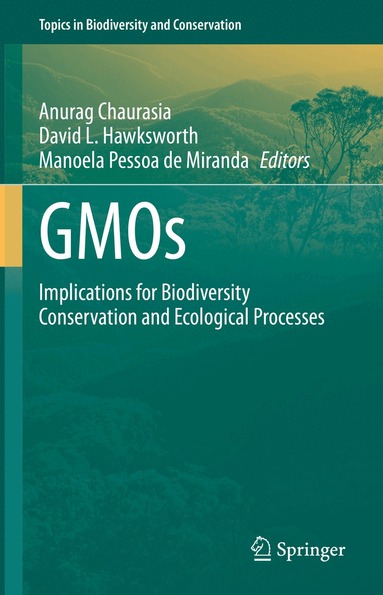 Anurag Chaurasia, David L. Hawksworth, Manoela Pessoa de Miranda - GMOs, Inbunden