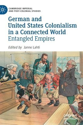 bokomslag German and United States Colonialism in a Connected World