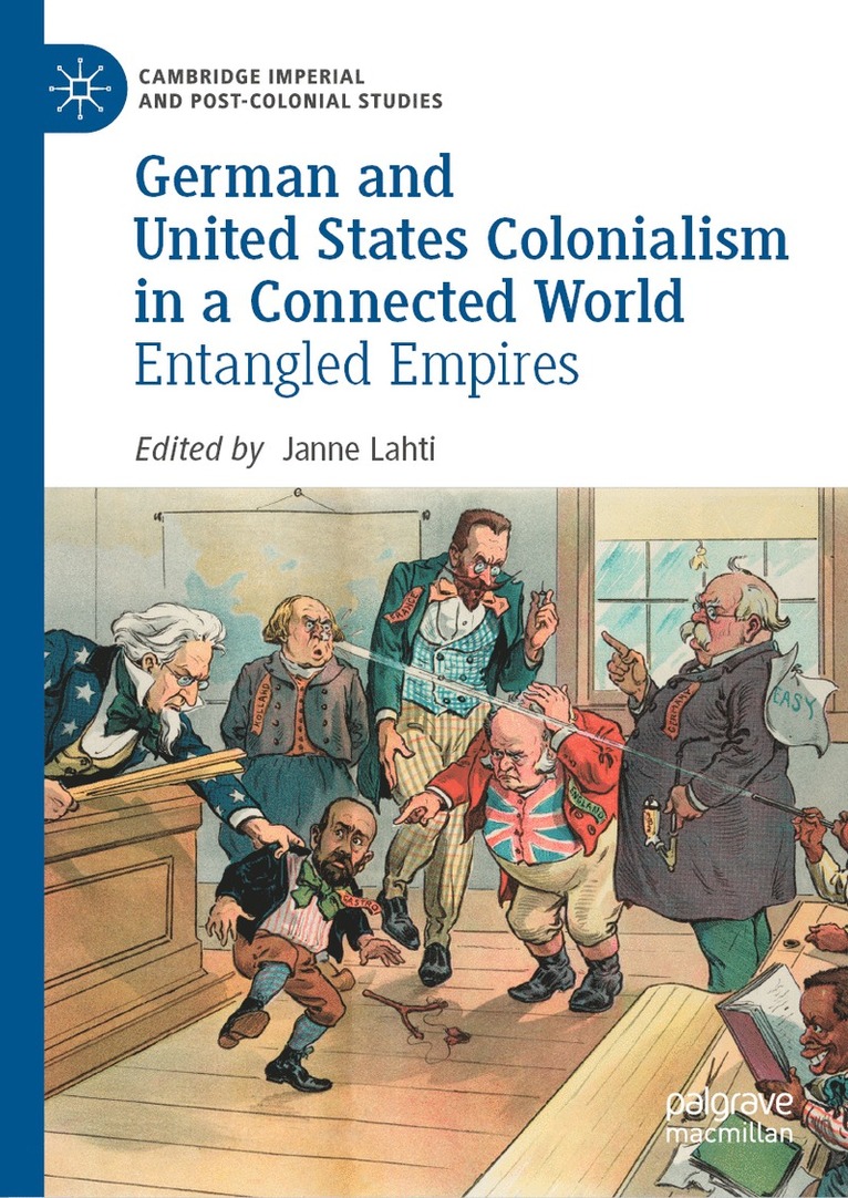 German and United States Colonialism in a Connected World