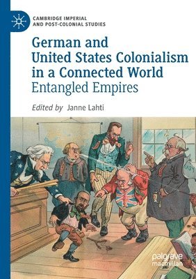 German and United States Colonialism in a Connected World 1
