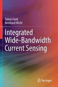 bokomslag Integrated Wide-Bandwidth Current Sensing