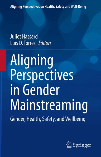 Juliet Hassard, Luis D. Torres - Aligning Perspectives in Gender Mainstreaming, Inbunden
