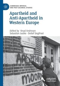 bokomslag Apartheid and Anti-Apartheid in Western Europe