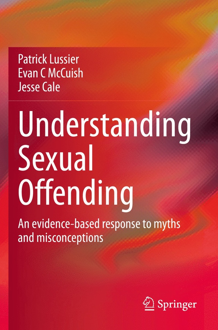 Patrick Lussier, Evan C McCuish, Jesse Cale, Evan C. McCuish - Understanding Sexual Offending, Häftad