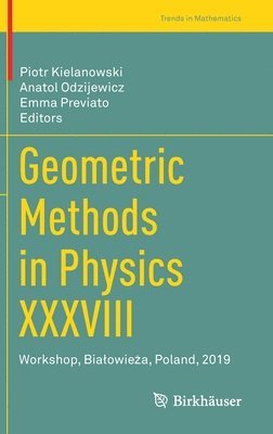 Geometric Methods in Physics XXXVIII 1