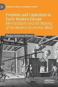 bokomslag Freedom and Capitalism in Early Modern Europe