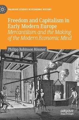 bokomslag Freedom and Capitalism in Early Modern Europe