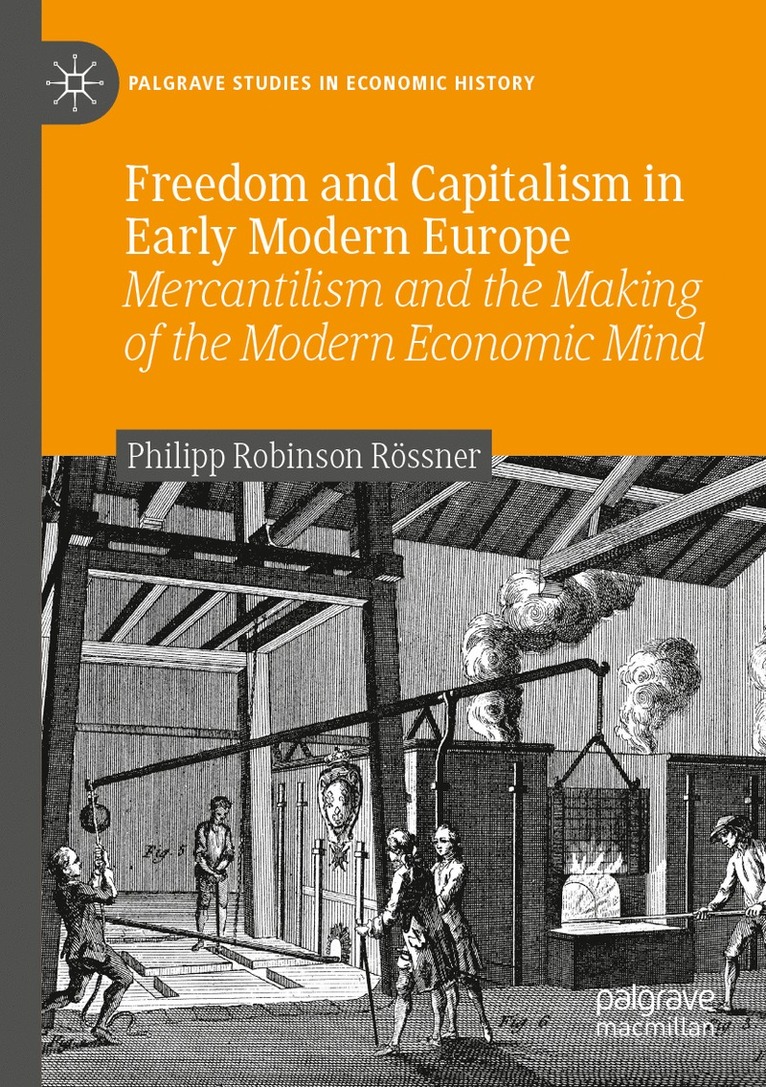Philipp Robinson Rössner, Philipp Robinson Rossner - Freedom and Capitalism in Early Modern Europe, Häftad