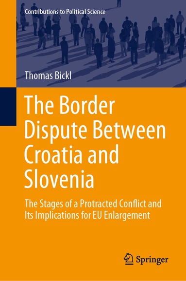 Thomas Bickl - Border Dispute Between Croatia and Slovenia, Inbunden