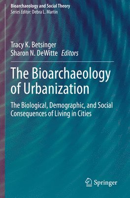 bokomslag Bioarchaeology of Urbanization