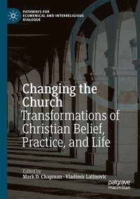 bokomslag Changing the Church