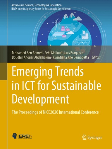 Mohamed Ben Ahmed, Sehl Mellouli, Luis Braganca, Boudhir Anouar Abdelhakim, Kwintiana Ane Bernadetta - Emerging Trends in ICT for Sustainable Development, Inbunden