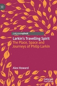 bokomslag Larkin's Travelling Spirit