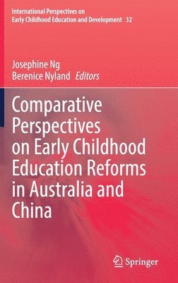 bokomslag Comparative Perspectives on Early Childhood Education Reforms in Australia and China