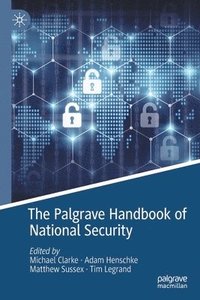 bokomslag The Palgrave Handbook of National Security