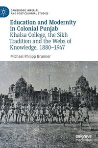 bokomslag Education and Modernity in Colonial Punjab