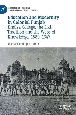 Education and Modernity in Colonial Punjab 1