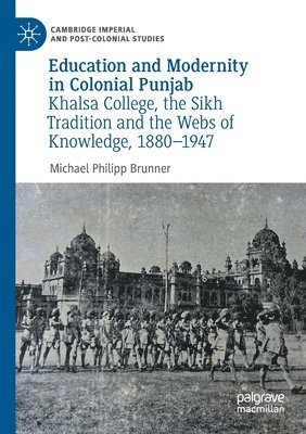 Education and Modernity in Colonial Punjab 1