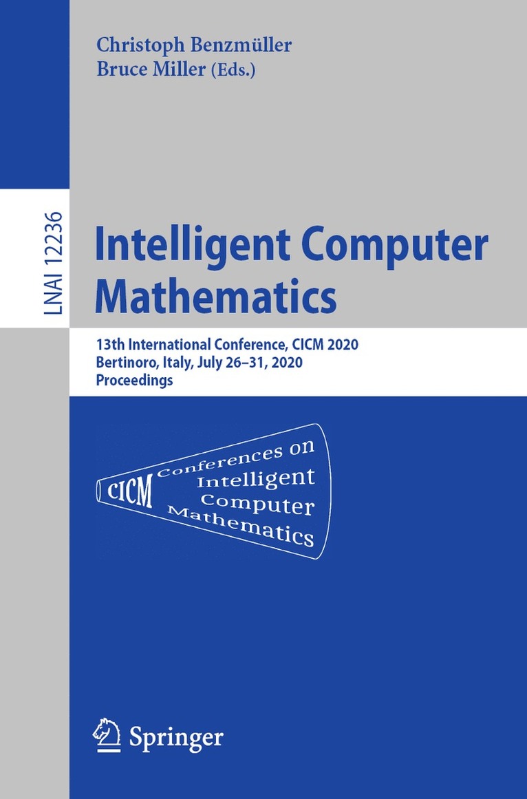 Christoph Benzmüller, Bruce Miller, Christoph Benzmuller - Intelligent Computer Mathematics, Häftad