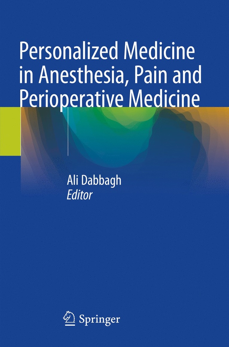 Personalized Medicine in Anesthesia, Pain and Perioperative Medicine 1