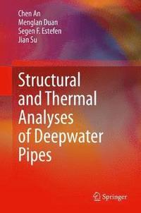 bokomslag Structural and Thermal Analyses of Deepwater Pipes