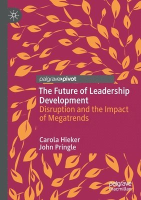 The Future of Leadership Development 1