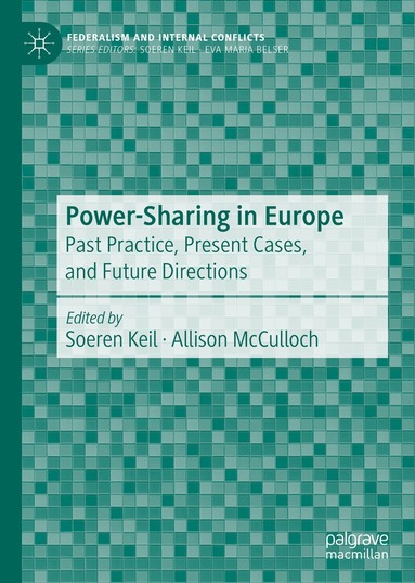 Soeren Keil, Allison McCulloch - Power-Sharing in Europe, Inbunden