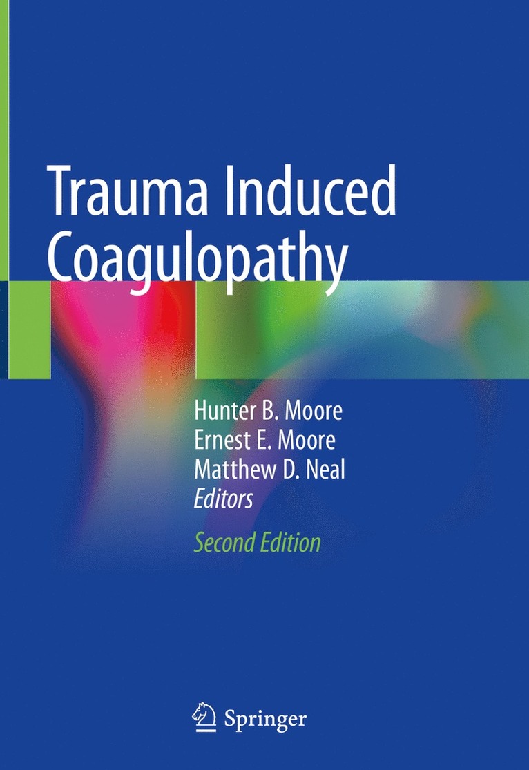 Trauma Induced Coagulopathy 1