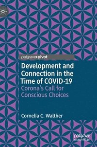 bokomslag Development and Connection in the Time of COVID-19