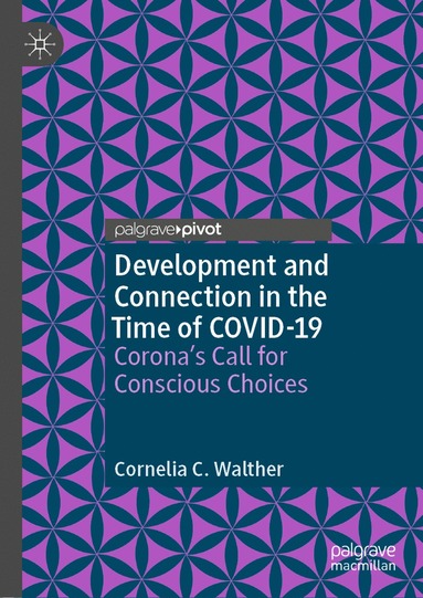 bokomslag Development and Connection in the Time of COVID-19