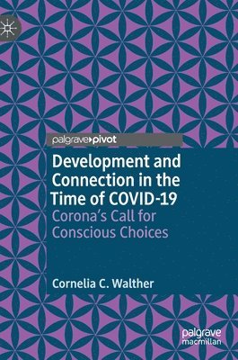 Development and Connection in the Time of COVID-19 1